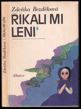 Říkali mi Leni - Zdeňka Bezděková (1975, Albatros) - ID: 67648
