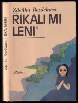 Říkali mi Leni - Zdeňka Bezděková (1975, Albatros) - ID: 737478