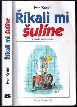 Ivan Krejčí: Říkali mi šulíne