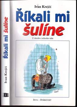 Ivan Krejčí: Říkali mi šulíne