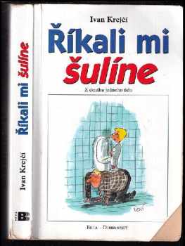 Říkali mi šulíne