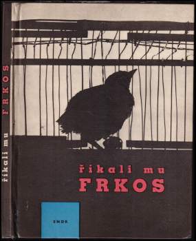 Pavel Kohout: Říkali mu Frkos