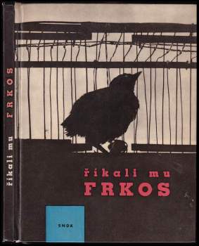 Pavel Kohout: Říkali mu Frkos