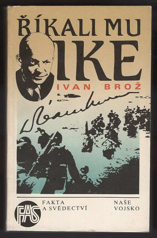 Říkali mu Ike - Ivan Broz (1988, Naše vojsko) - ID: 472691