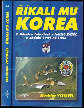 Stanislav Vystavěl: Říkali mu Korea