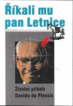Říkali mu pan Letnice