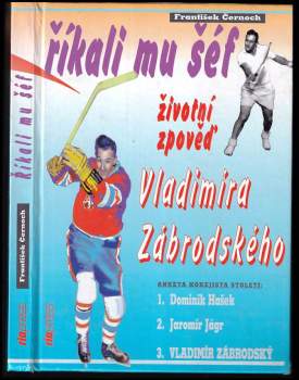 Říkali mu šéf