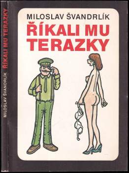 Říkali mu Terazky, aneb, Šest půllitrů u Jelínků