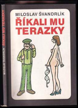 Miloslav Švandrlík: Říkali mu Terazky, aneb, Šest půllitrů u Jelínků