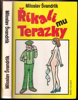 Říkali mu Terazky, aneb, Šest půllitrů u Jelínků ; Pět sekyr poručíka Hamáčka : príväzok