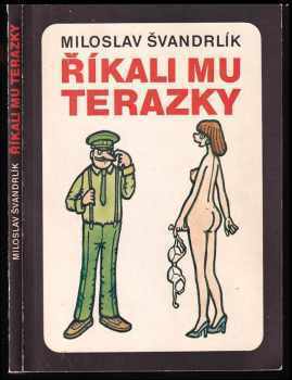 Říkali mu Terazky