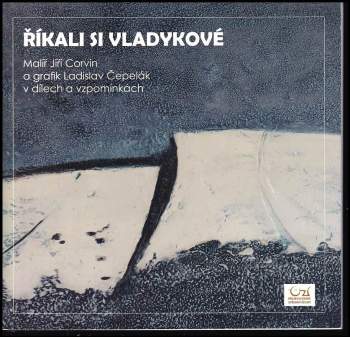 Říkali si vladykové