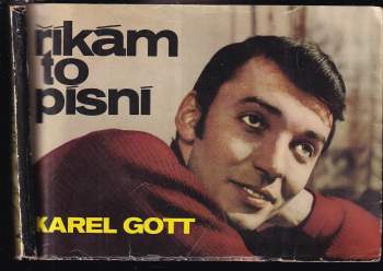 Karel Gott: Říkám to písní