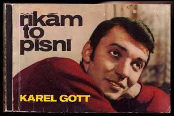 Karel Gott: Říkám to písní