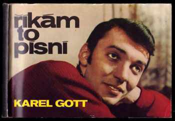 Říkám to písní - Karel Gott (1968, Vydavatelství časopisů MNO) - ID: 60180
