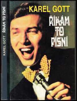 Říkám to písní - Karel Gott (1993, Výběr) - ID: 575275