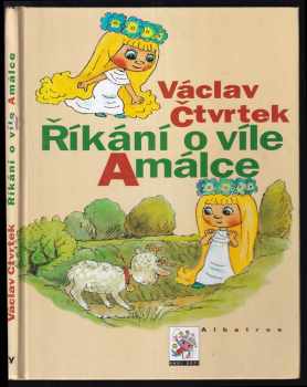 Václav Čtvrtek: Říkání o víle Amálce