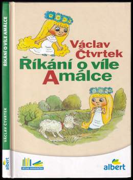 Václav Čtvrtek: Říkání o víle Amálce