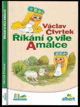 Říkání o víle Amálce - Václav Čtvrtek (2015, Albatros) - ID: 2038936