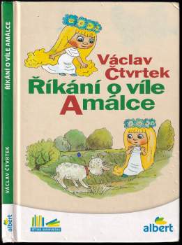 Václav Čtvrtek: Říkání o víle Amálce