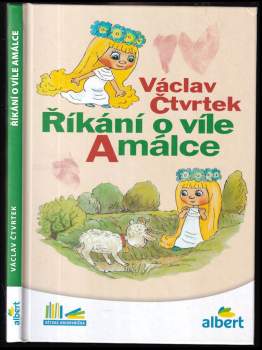 Václav Čtvrtek: Říkání o víle Amálce
