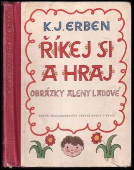 Karel Jaromír Erben: Říkej si a hraj
