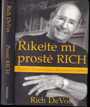 Richard M DeVos: Říkejte mi prostě Rich