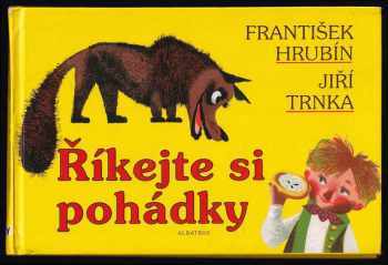 František Hrubín: Říkejte si pohádky