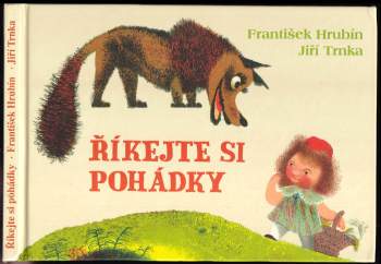 František Hrubín: Říkejte si pohádky