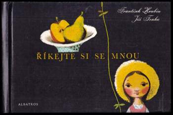 František Hrubín: Říkejte si se mnou