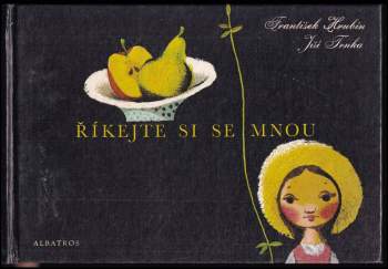 František Hrubín: Říkejte si se mnou