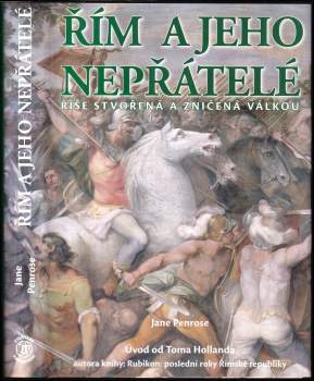 Jane Penrose: Řím a jeho nepřátelé