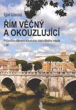 Řím věčný a okouzlující
