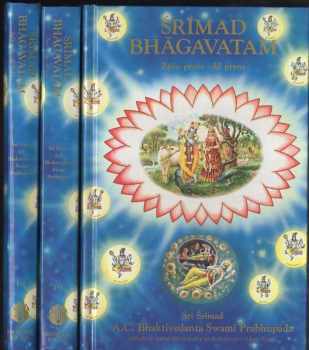 Śrīmad Bhāgavatam : Zpěv první - s původními sanskrtskými texty, přepisem do latinského písma, českými synonymy, překlady a podrobnými výklady - A. Č. Bhaktivédanta Swami Prabhupáda (1992, Bhaktivedanta Book Trust) - ID: 1155951