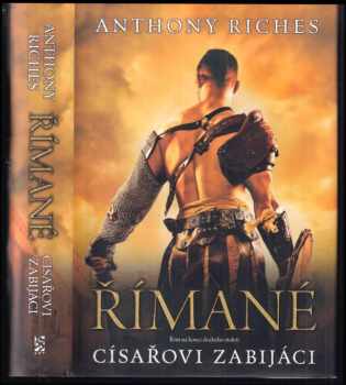 Římané : Císařovi zabijáci