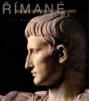 Římané : poklady starobylých civilizací - Maria Teresa Guaitoli (2006, Knižní klub) - ID: 1132974