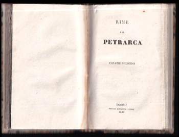 Francesco Petrarca: Rime del Petrarca: Volume primo + Volume secondo