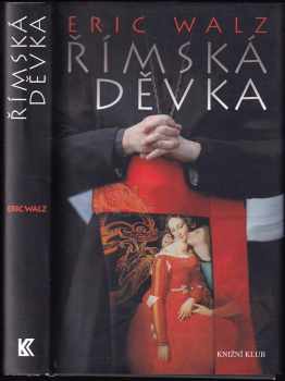 Eric Walz: Římská děvka