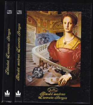 Jean Plaidy: Římská madona Lucrezia Borgia + Záhadná Lucrezia Borgia