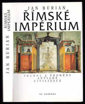 Jan Burian: Římské impérium - vrchol a proměny antické civilizace