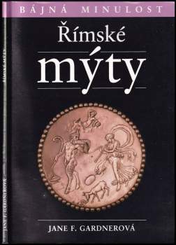 Jane F Gardner: Římské mýty