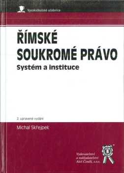 Michal Skřejpek: Římské soukromé právo