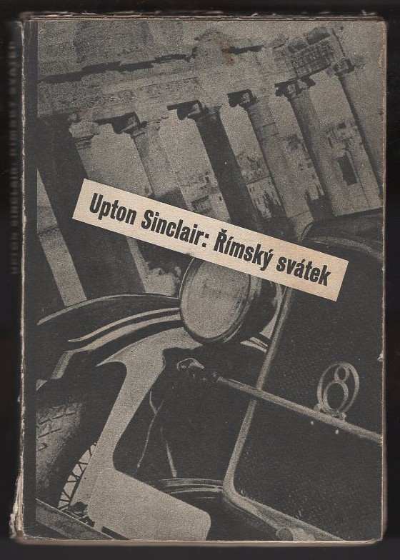 Upton Sinclair: Římský svátek : román