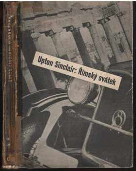 Upton Sinclair: Římský svátek
