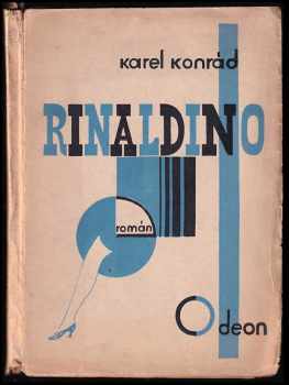 Rinaldino : román - Karel Konrád (1927, Jan Fromek) - ID: 309276