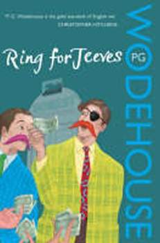 Pelham Grenville Wodehouse: Ring for Jeeves