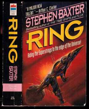 Stephen Baxter: Ring - Riding the Superstrings to the Edge of the Universe