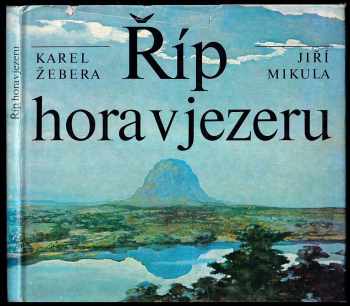 Karel Žebera: Říp, hora v jezeru