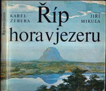Karel Žebera: Říp, hora v jezeru