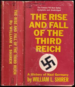 Rise And Fall Of The Third Reich - A History of Nazi Germany